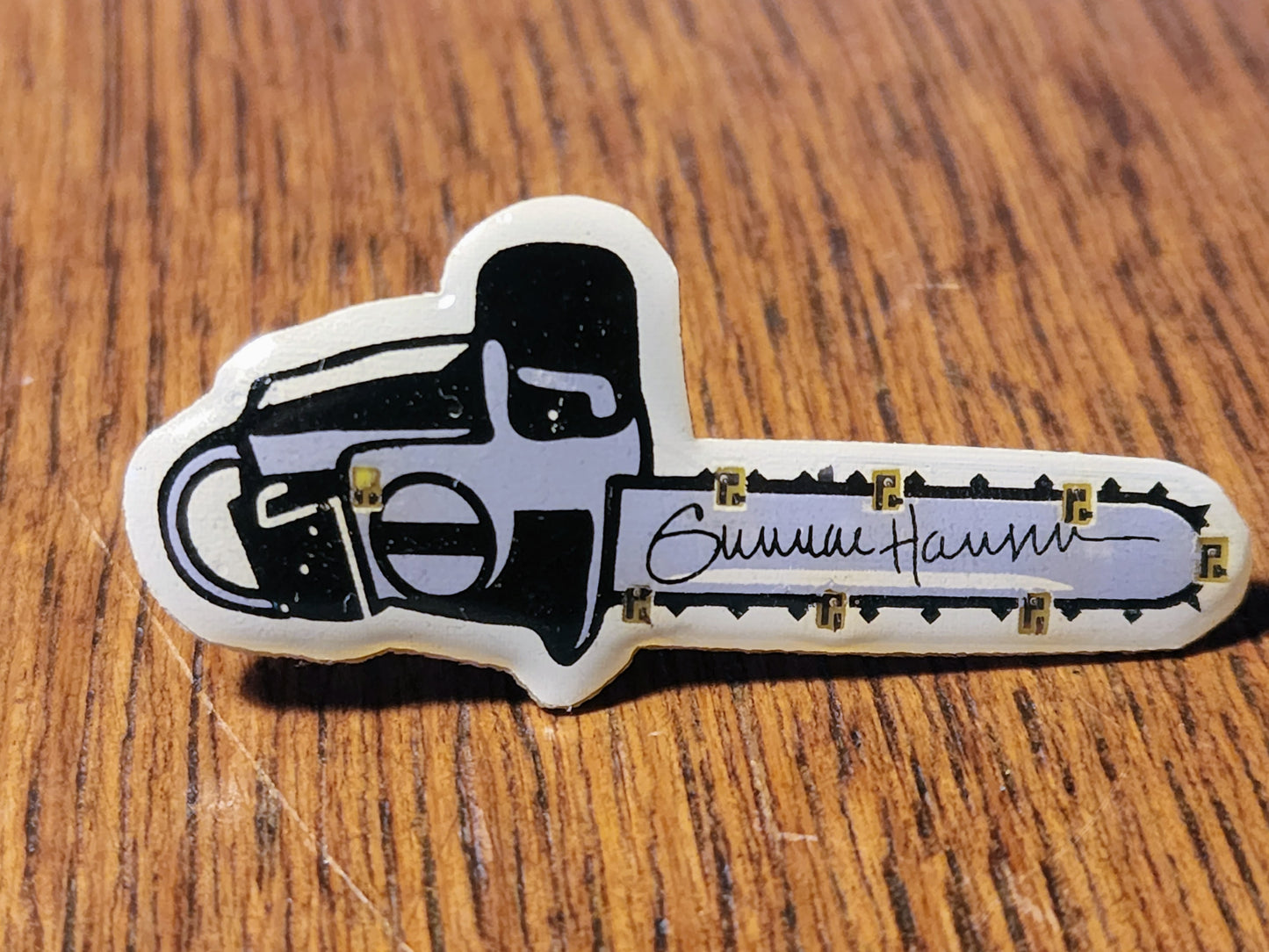 Texas Chainsaw Massacre Pin - With Gunnar Hansen Autograph